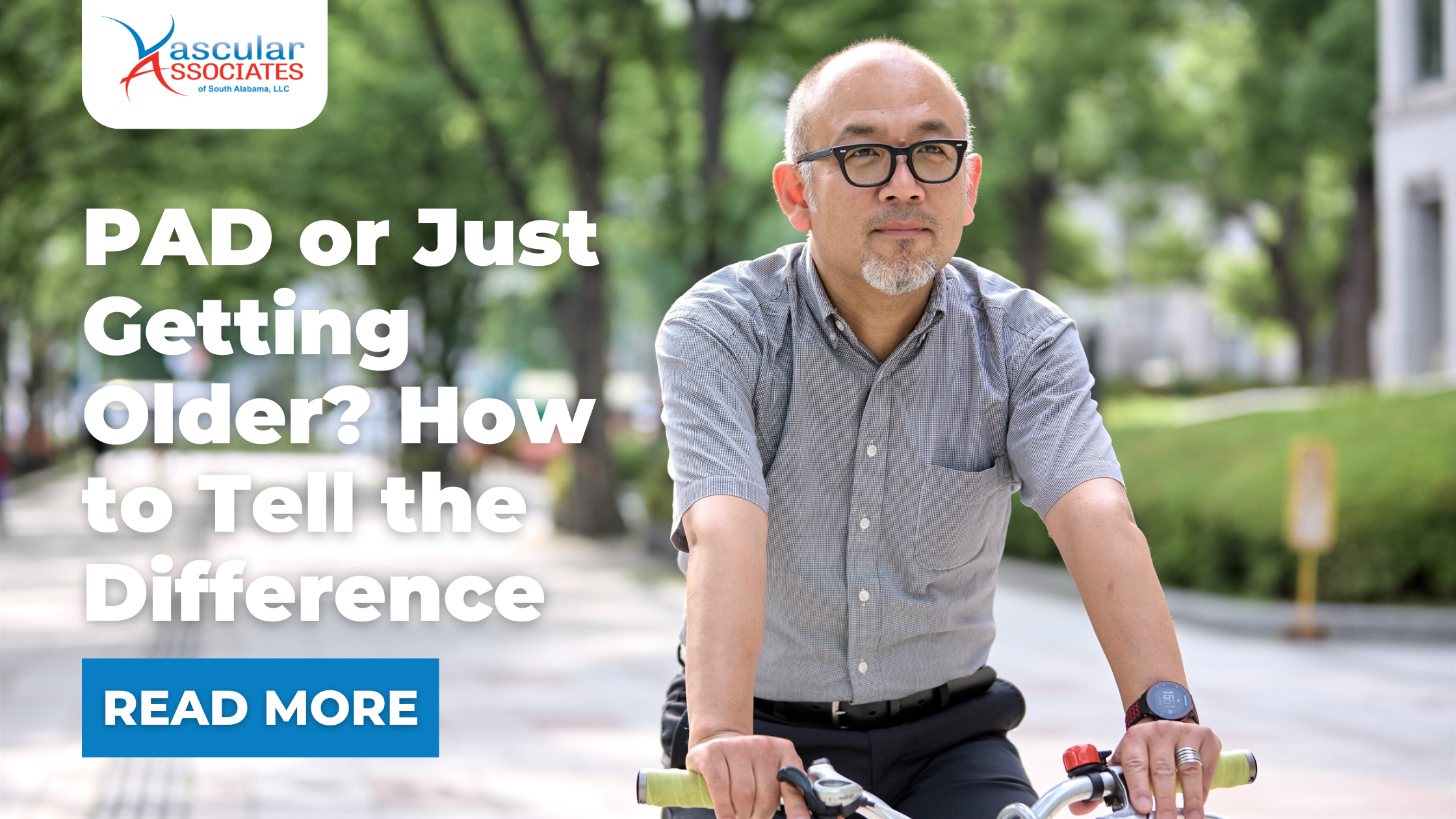 Tell Getting Vascular Associates Blog | PAD or Just Getting Older? How to Tell